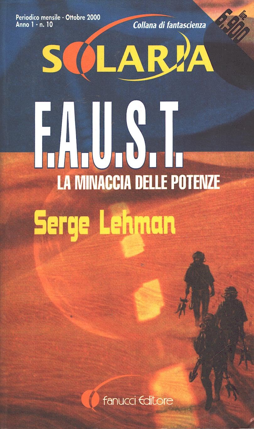 F.A.U.S.T.. La minaccia delle potenze (Vol. 1) (Solaria) Contemporary literature