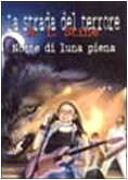 Notte di luna piena (La strada del terrore) Novels & Short Stories