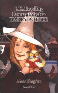J. K. Rowling. La maga dietro Harry Potter (Ragazzi) Books