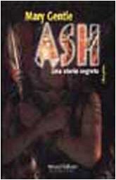 Ash. Una Storia Segreta. Vol. 1 cd