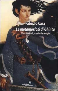 Le metamorfosi di Ghinta (Collezione immaginario) Contemporary literature