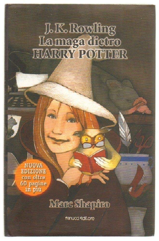 J. K. Rowling. La maga dietro Harry Potter (Ragazzi) Novels & Short Stories