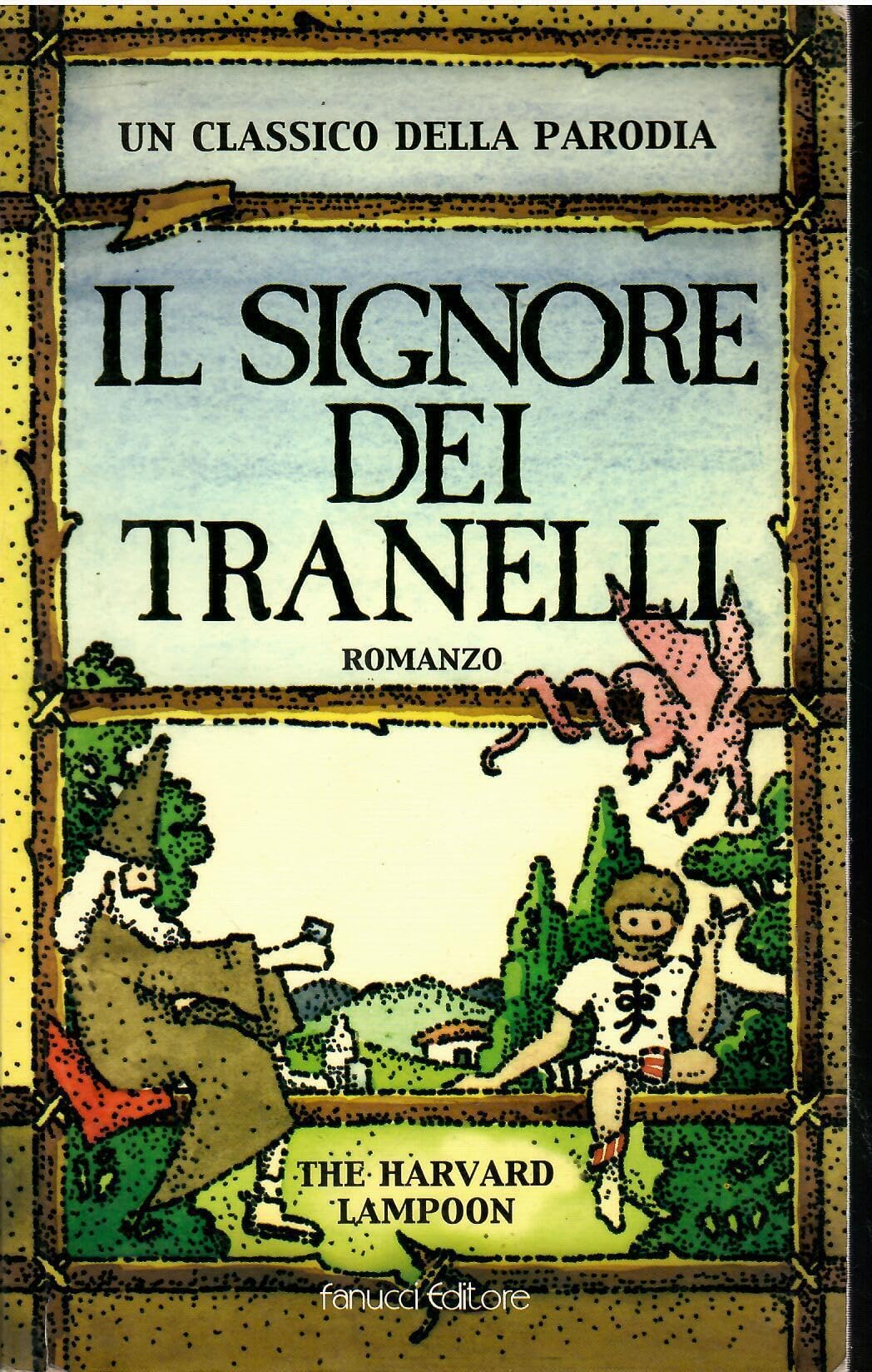 Il Signore dei Tranelli Humour & Satire