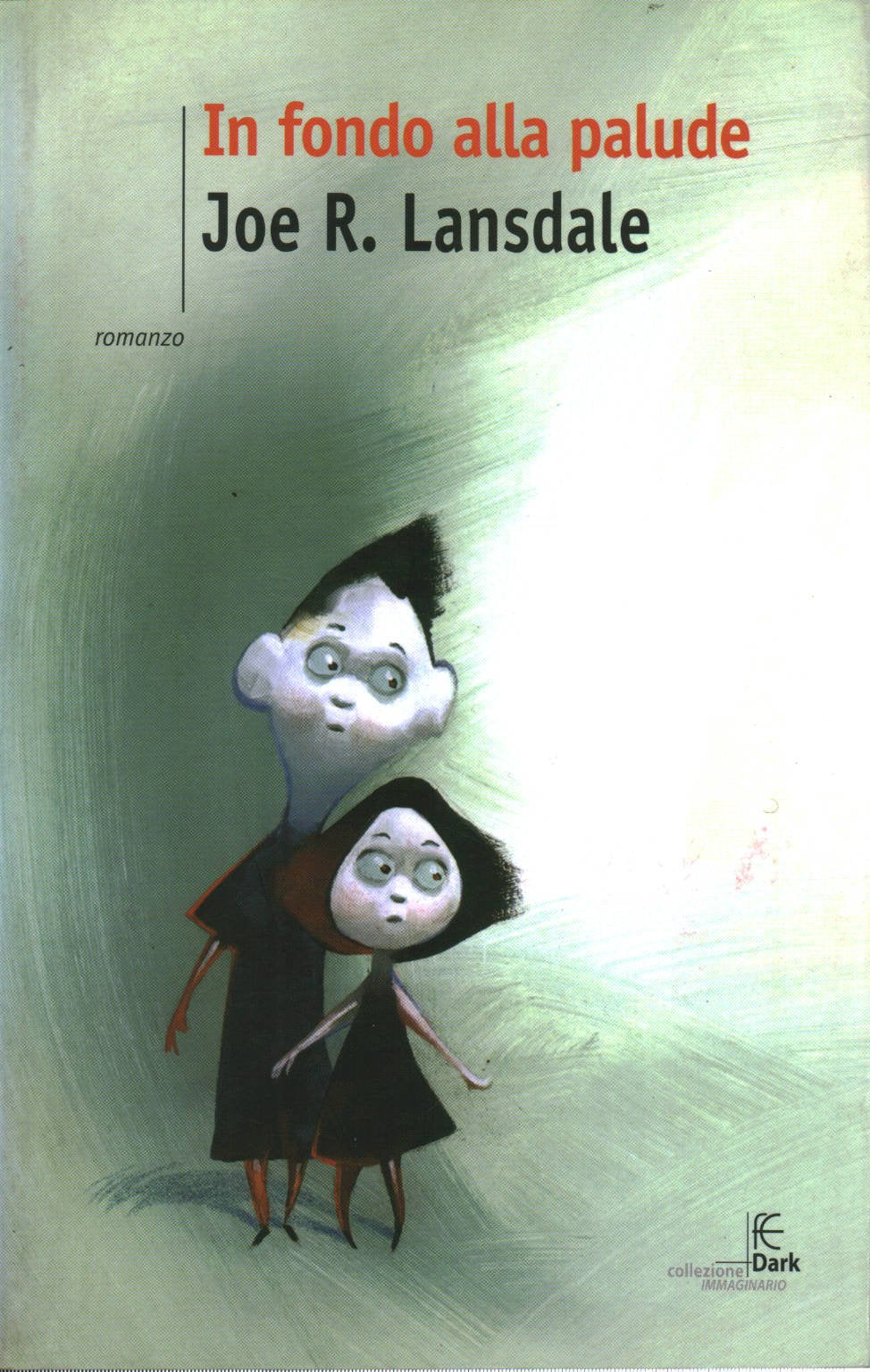 In fondo alla palude (Collezione immaginario Dark) Contemporary literature
