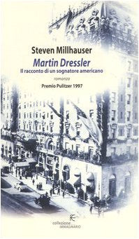 Martin Dressler. Il racconto di un sognatore americano book