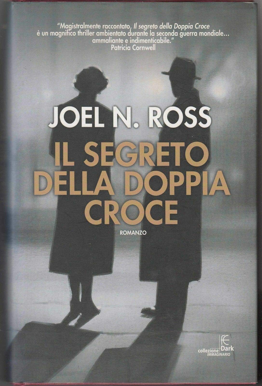 Il segreto della doppia croce (Collezione immaginario Dark) Historical Fiction