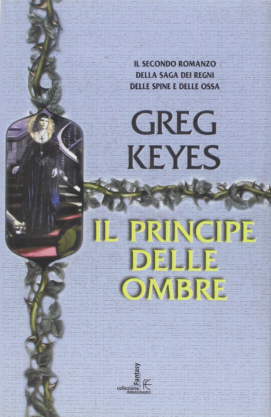 Il principe delle ombre. Saga dei regni delle spine e delle ossa (Vol. 2) (Collezione immaginario fantasy) Contemporary literature