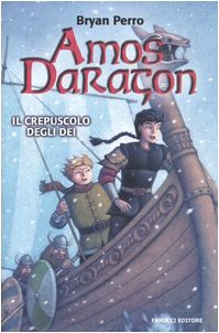Il crepuscolo degli dei. Amos Daragon (Ragazzi) dvd