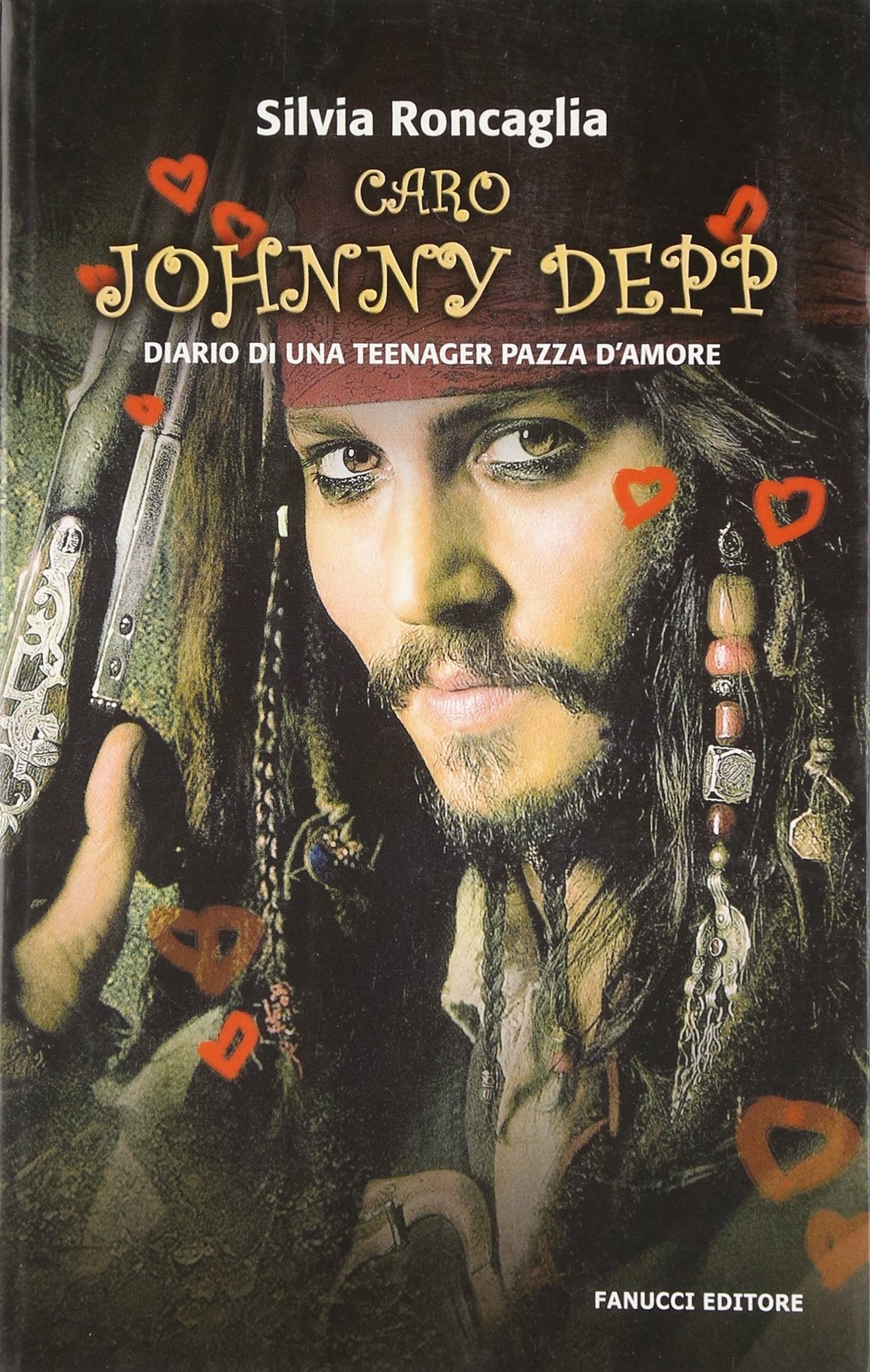 Caro Johnny Depp. Diario di una teenager pazza d'amore (Teens) Contemporary literature