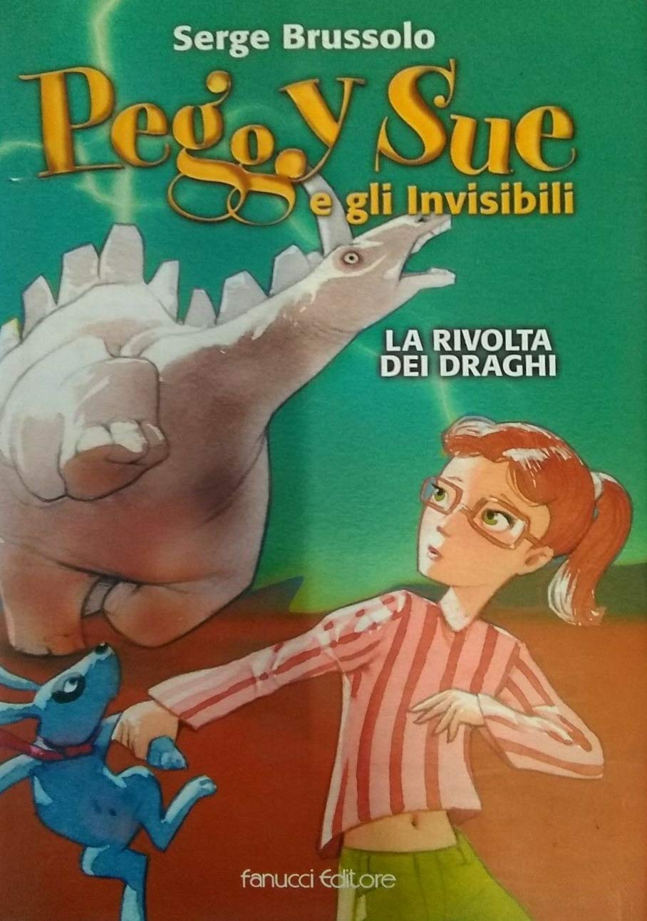 La rivolta dei draghi. Peggy Sue e gli invisibili book