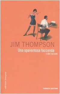Una spaventosa faccenda e altri racconti book