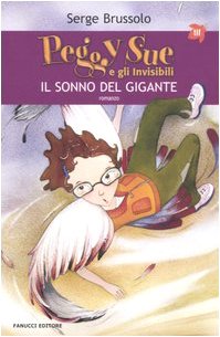 Il sonno del gigante. Peggy Sue e gli invisibili (Tascabili immaginario) Novels & Short Stories