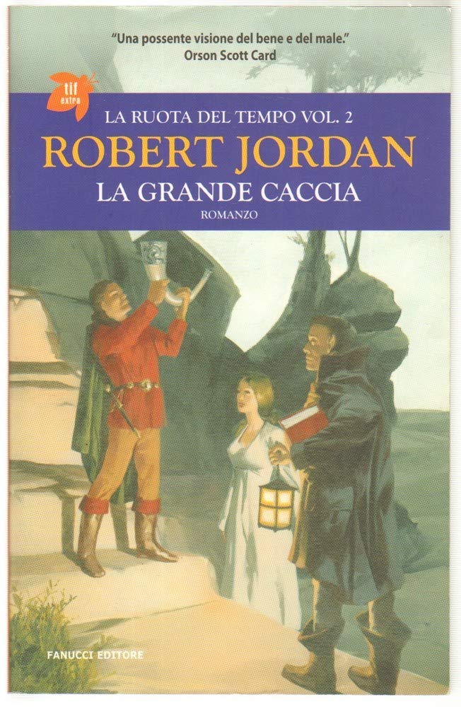 La grande caccia. La ruota del tempo (Vol. 2) book