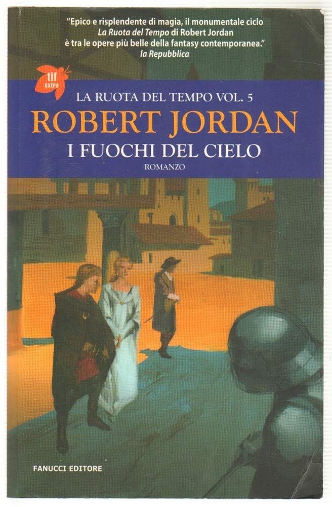 I fuochi del cielo. La ruota del tempo (Vol. 5) book
