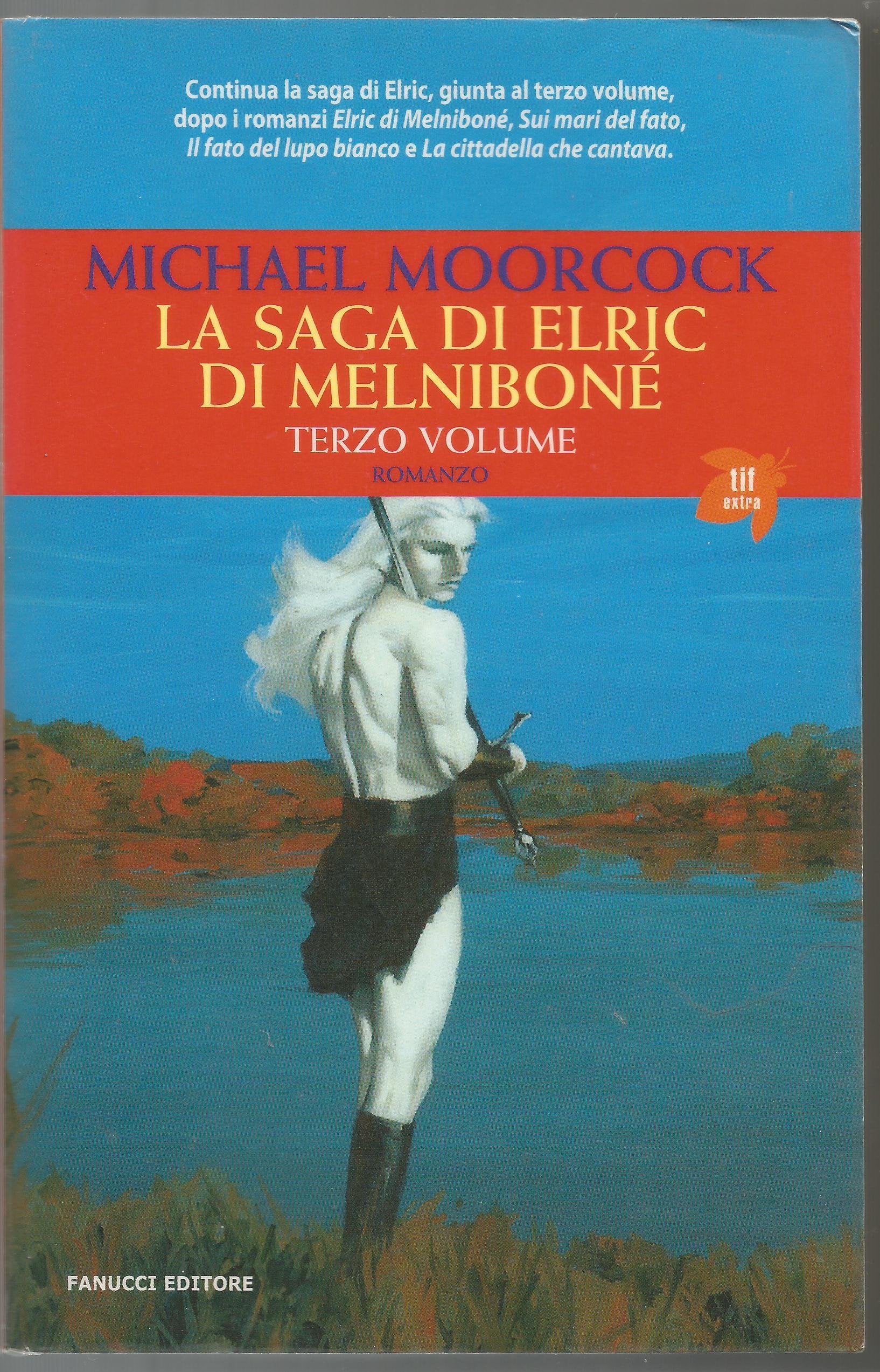 La saga di Elric di Melniboné (Vol. 3) book