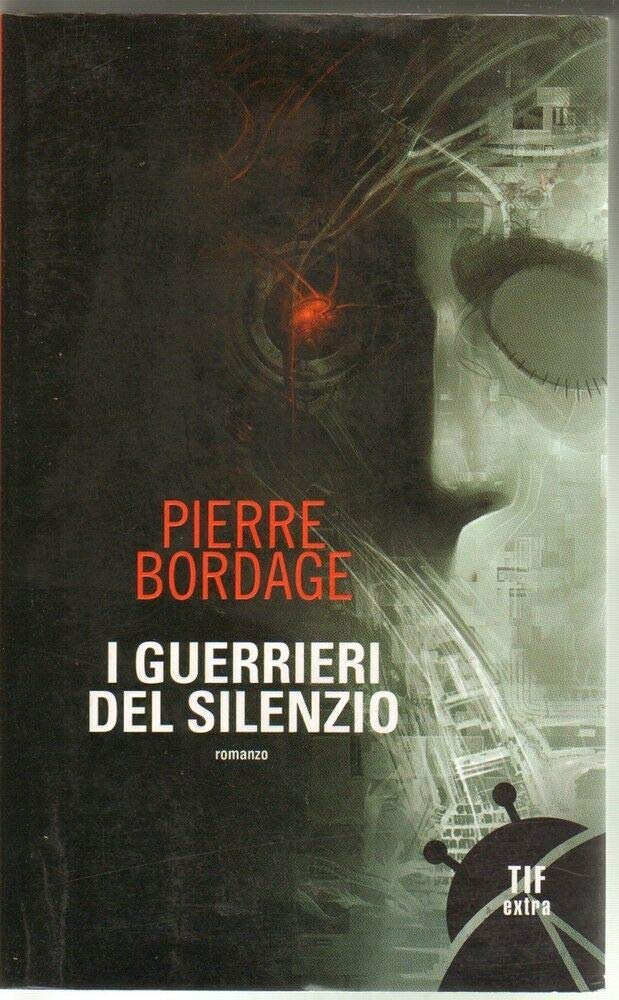 I guerrieri del silenzio (Tif extra) Contemporary literature