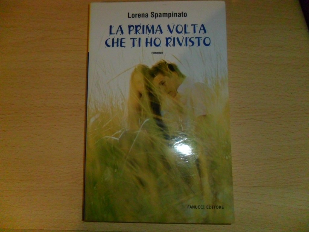La prima volta che ti ho rivisto (Teens) Contemporary literature
