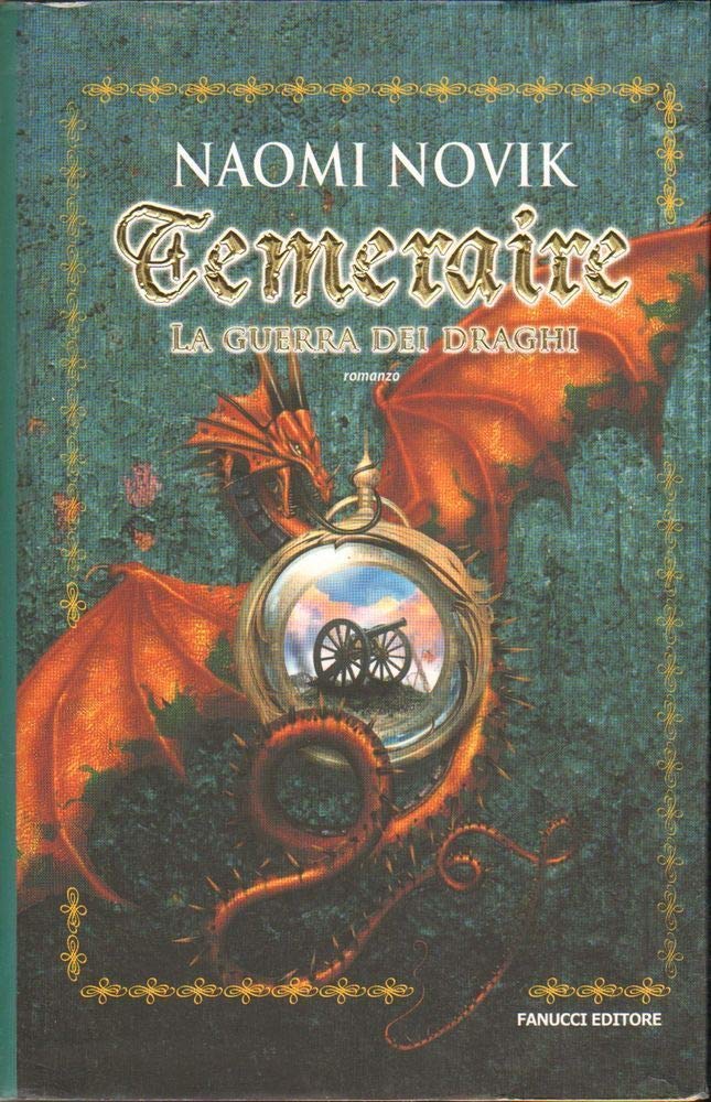 La guerra dei draghi. Temeraire (Collezione immaginario fantasy) Contemporary literature Books
