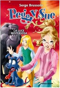 La luce misteriosa. Peggy Sue e gli invisibili book