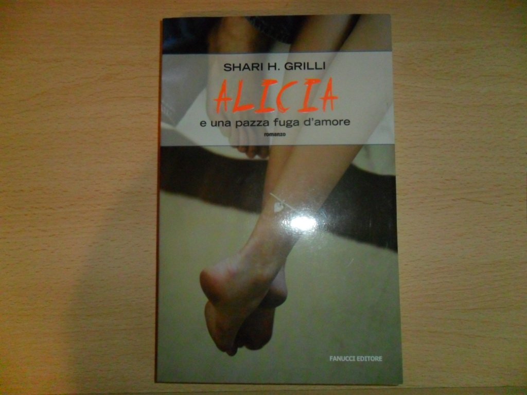 Alicia e una pazza fuga d'amore book