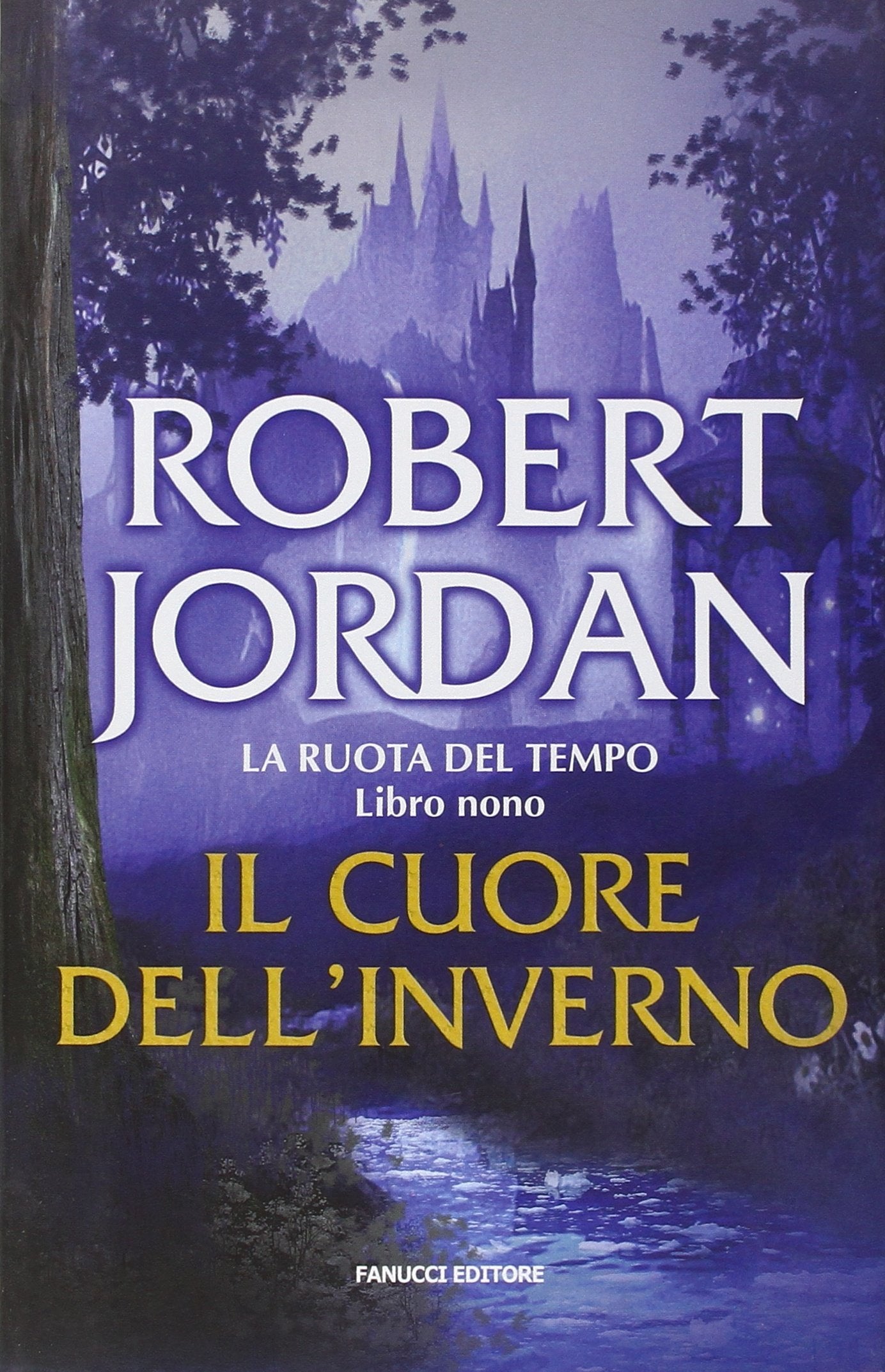 Il cuore dell'inverno. La ruota del tempo (Vol. 9) book