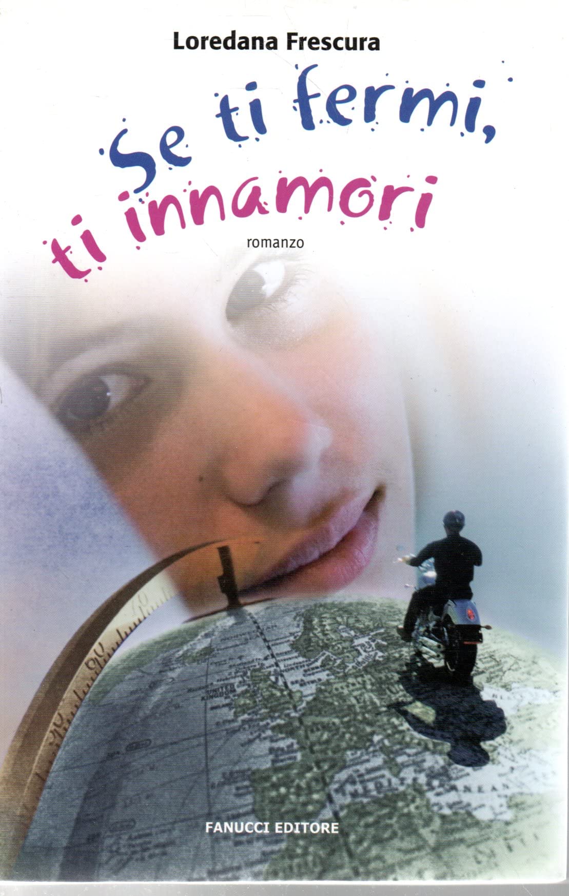 Se ti fermi, ti innamori Contemporary literature