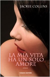 La mia vita ha un solo amore book