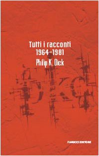 Tutti i racconti (1964-1981) Contemporary literature