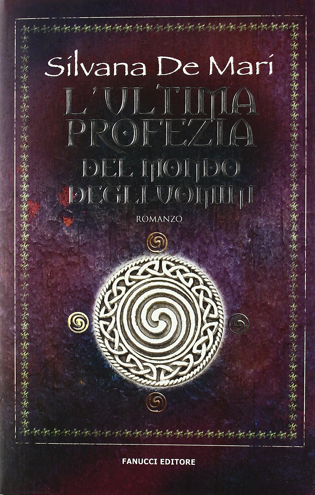 L'ultima profezia del mondo degli uomini book