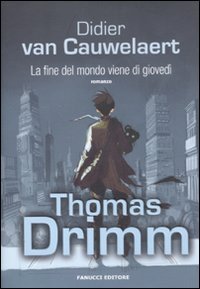 La fine del mondo viene di giovedì book