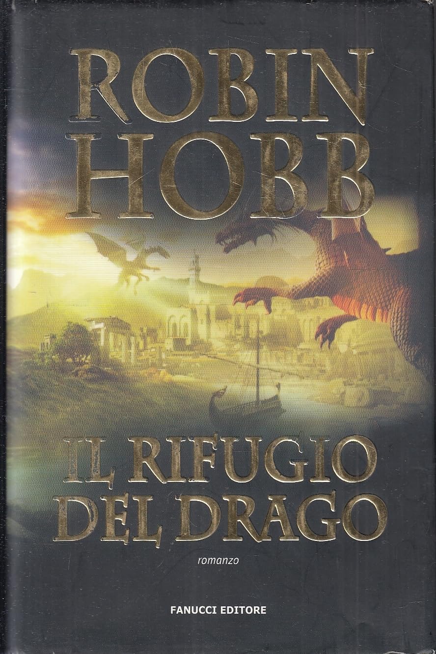 Il rifugio del drago. Cronache delle giungle della pioggia (Vol. 2) book