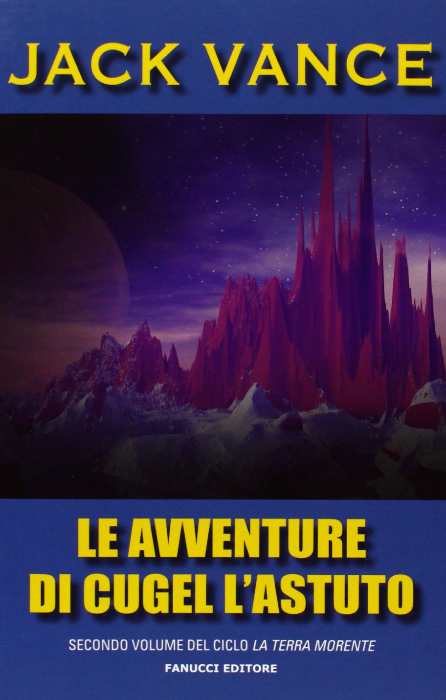 Le avventure di Cugel l'astuto. La terra morente (Vol. 2) book
