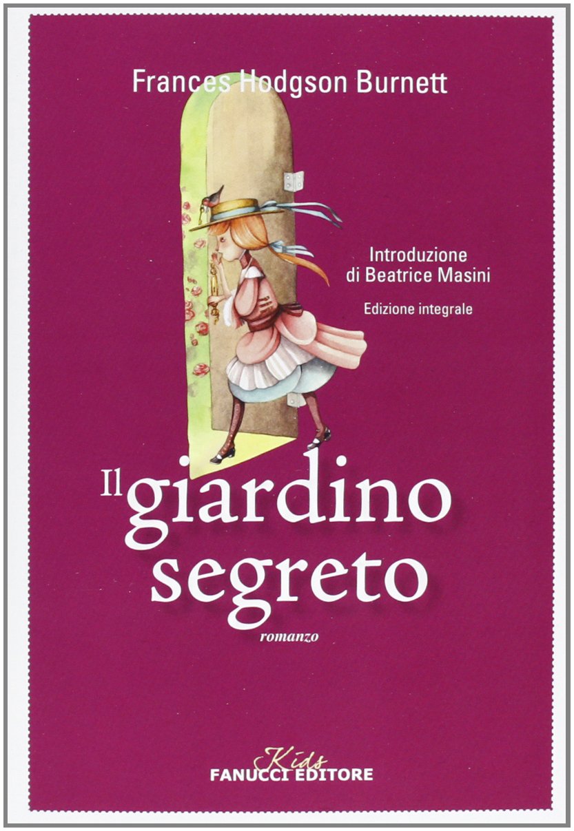 Il giardino segreto. Ediz. integrale. Con gadget (Kids) Novels & Short Stories
