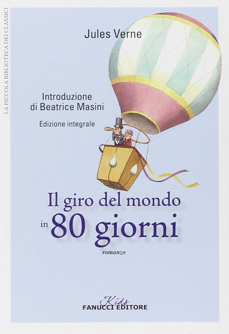 Il giro del mondo in 80 giorni (Kids) Novels & Short Stories