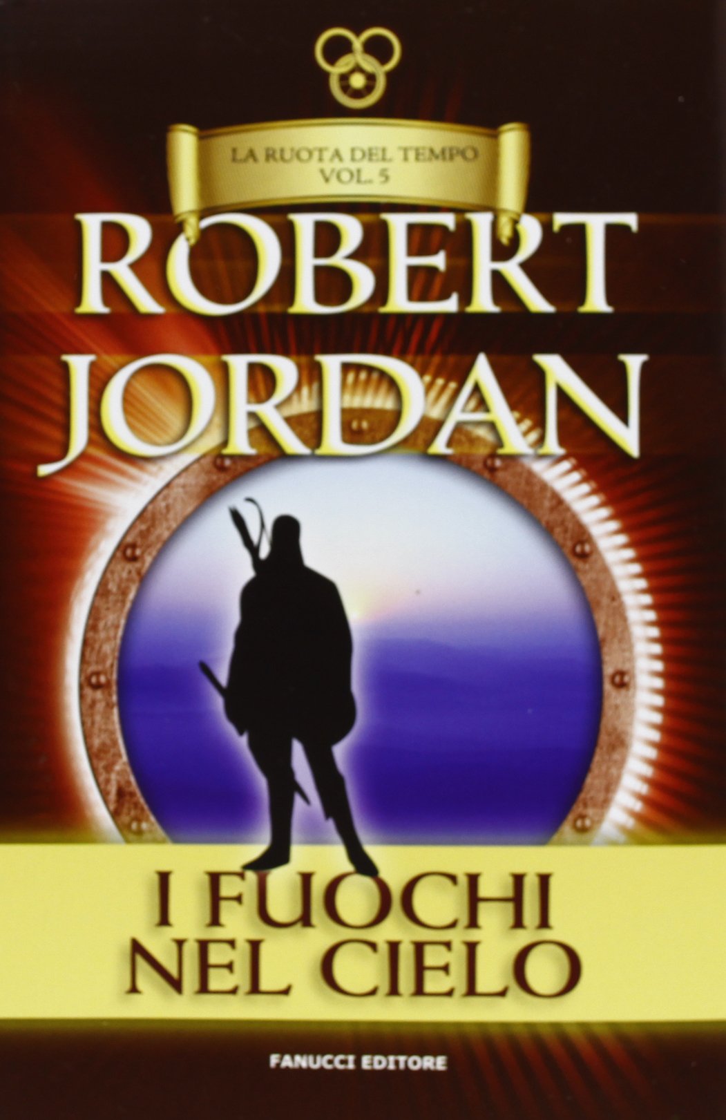 I fuochi del cielo. La ruota del tempo (Vol. 5) book