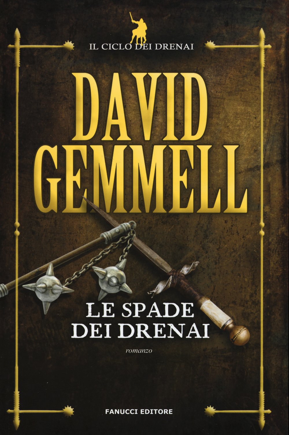 Le spade dei Drenai: Il ciclo dei Drenai vol. 2 book