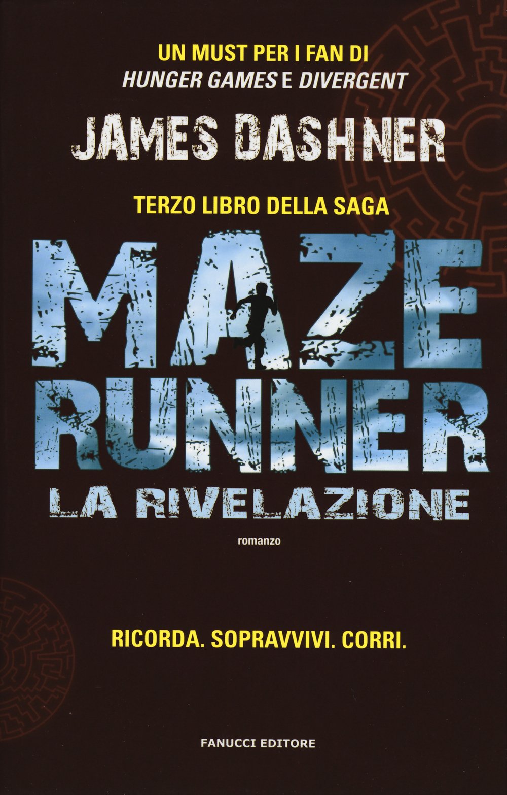 La rivelazione. Maze Runner (Vol. 3) book