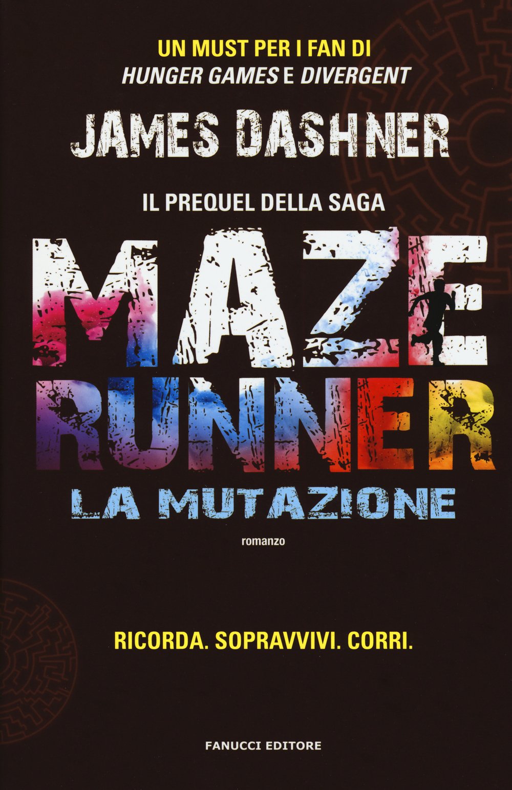 La mutazione. Maze Runner. Prequel (Vol. 1) book