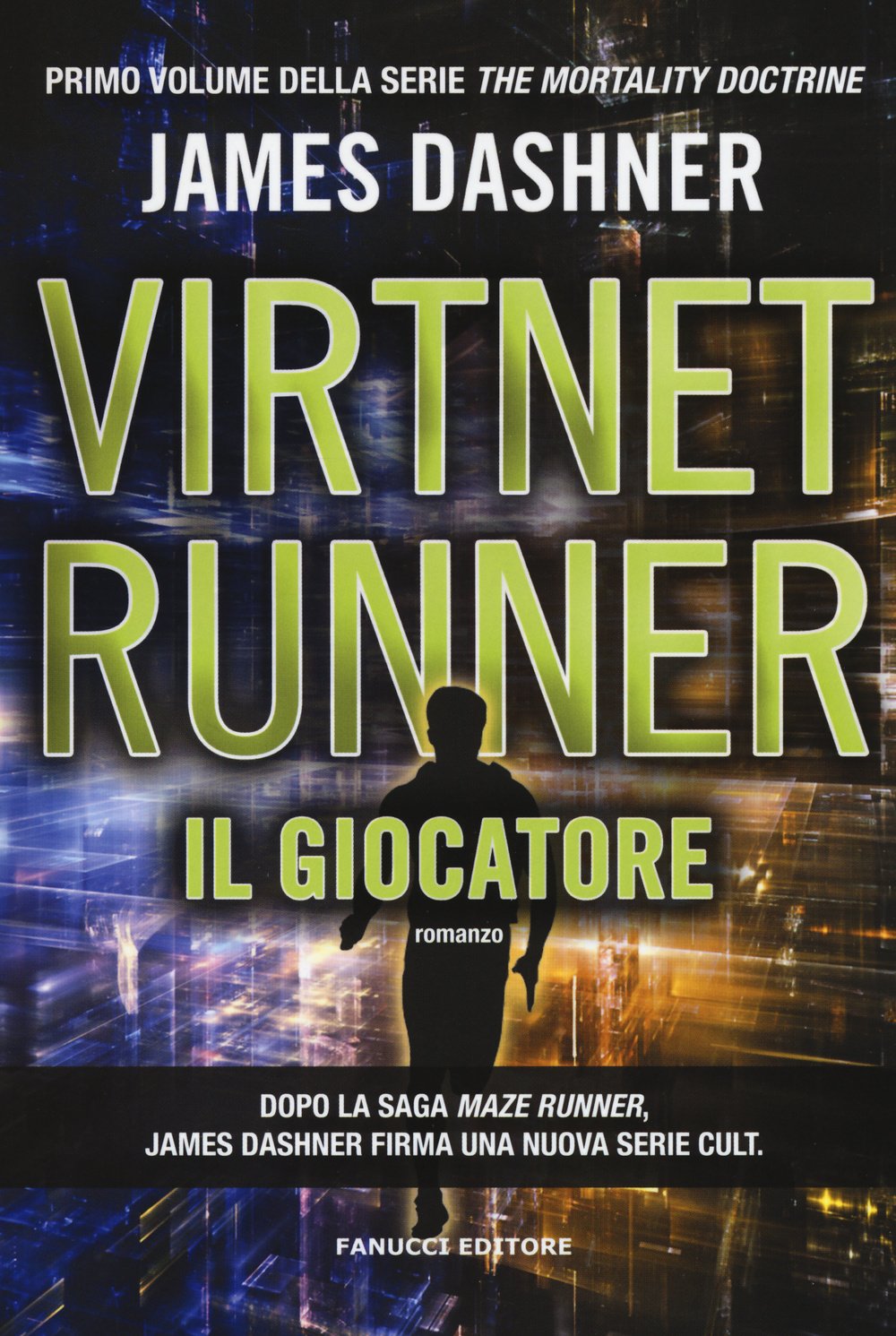 Product Image: Il giocatore. Virtnet Runner. The mortality doctrine (Narrativa tascabile)