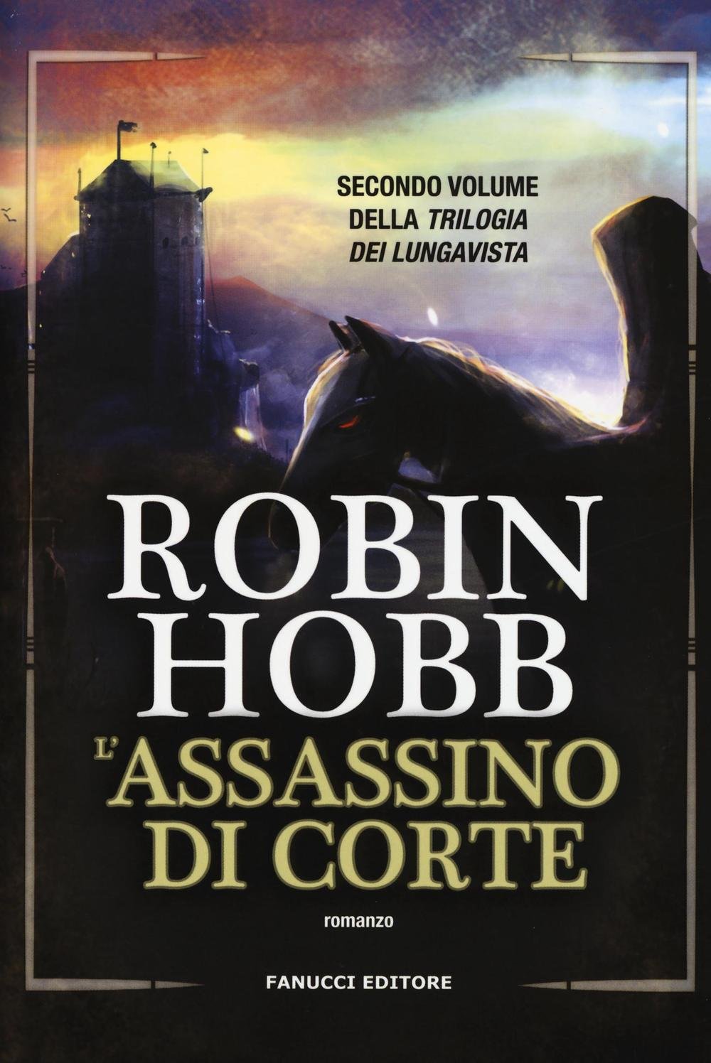 L'assassino di corte. Trilogia dei Lungavista (Vol. 2) book