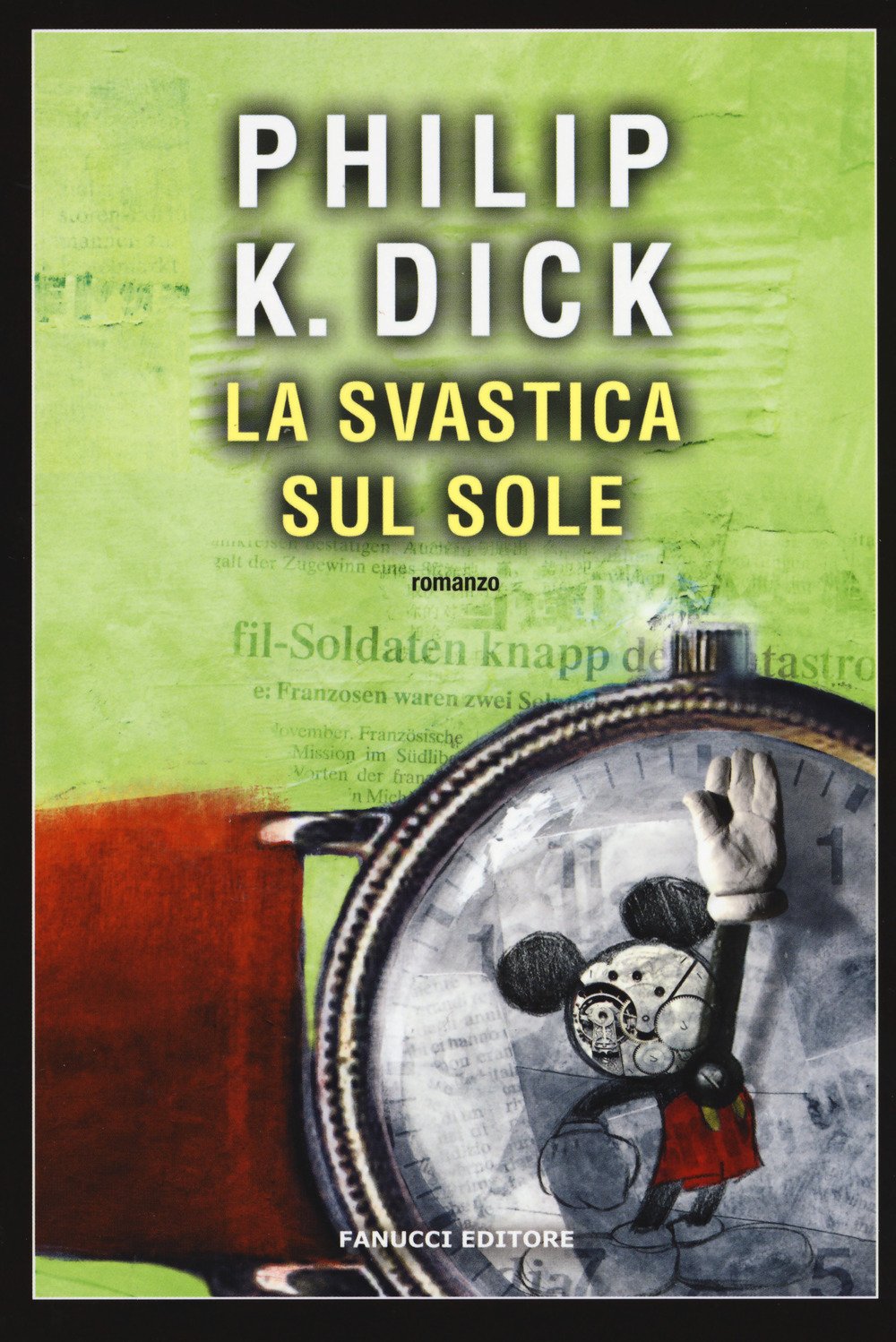 La svastica sul sole (Narrativa tascabile) Historical Fiction