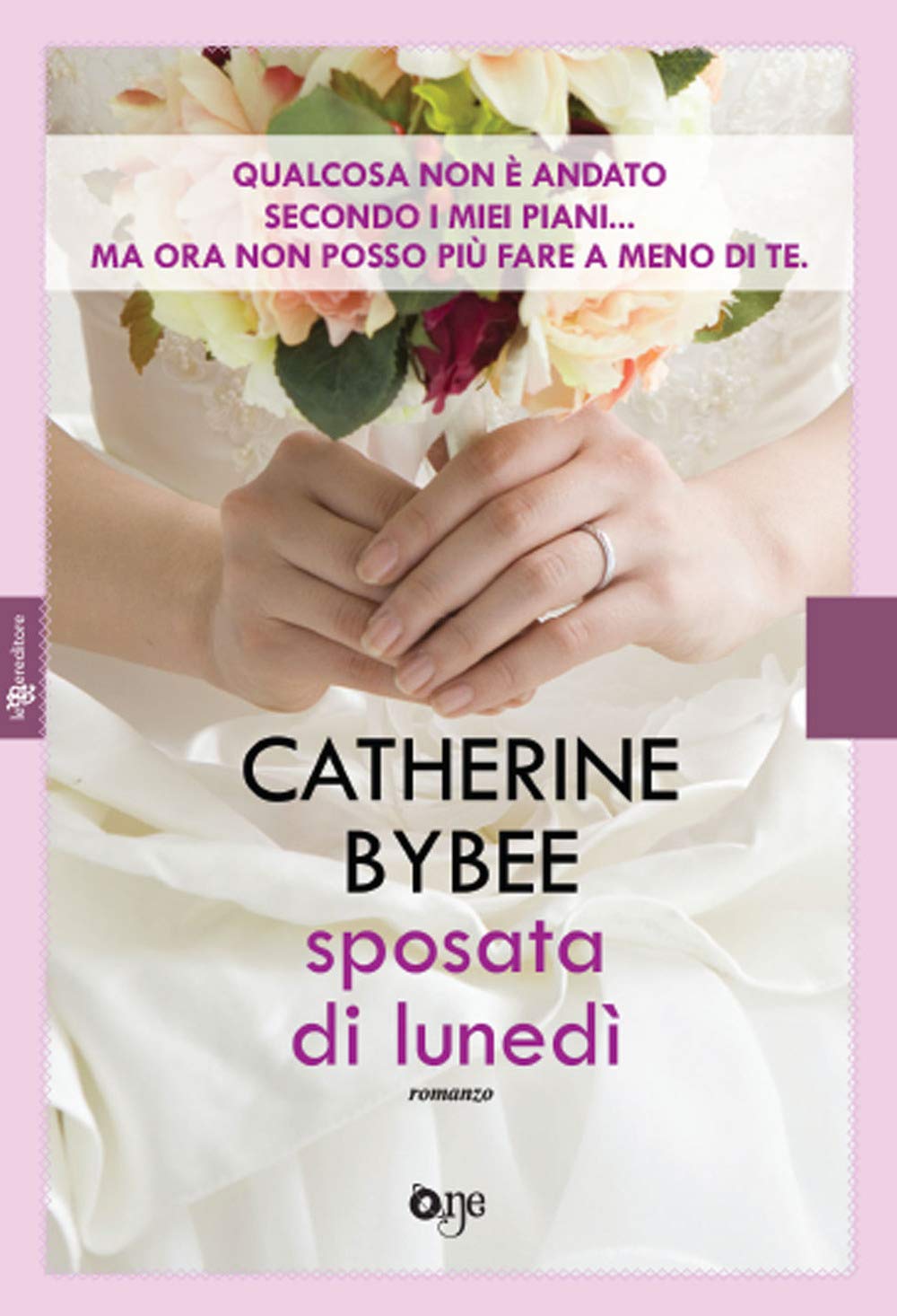 Sposata di lunedì (One Love) Contemporary literature
