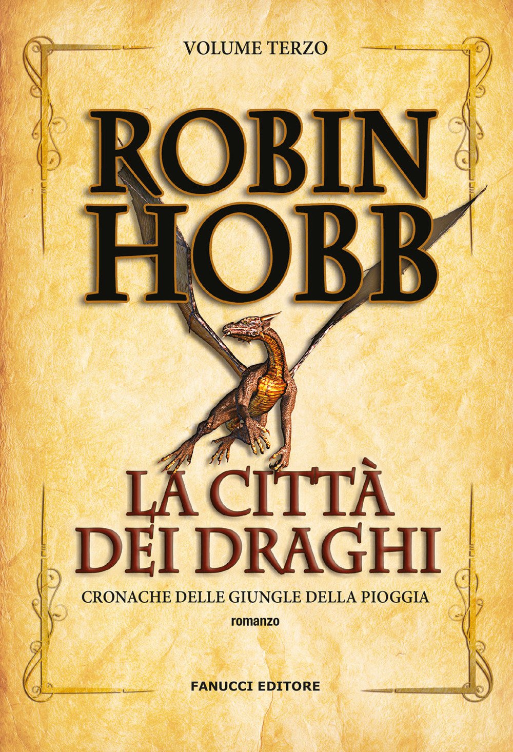 Hobb, R: Città dei draghi. Cronache delle giungle della piog book
