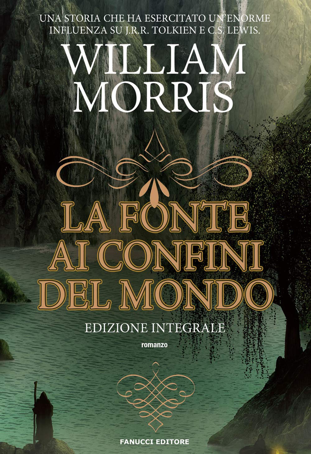 La fonte ai confini del mondo. Ediz. integrale (Vol. 1) (Fantasy) Contemporary literature