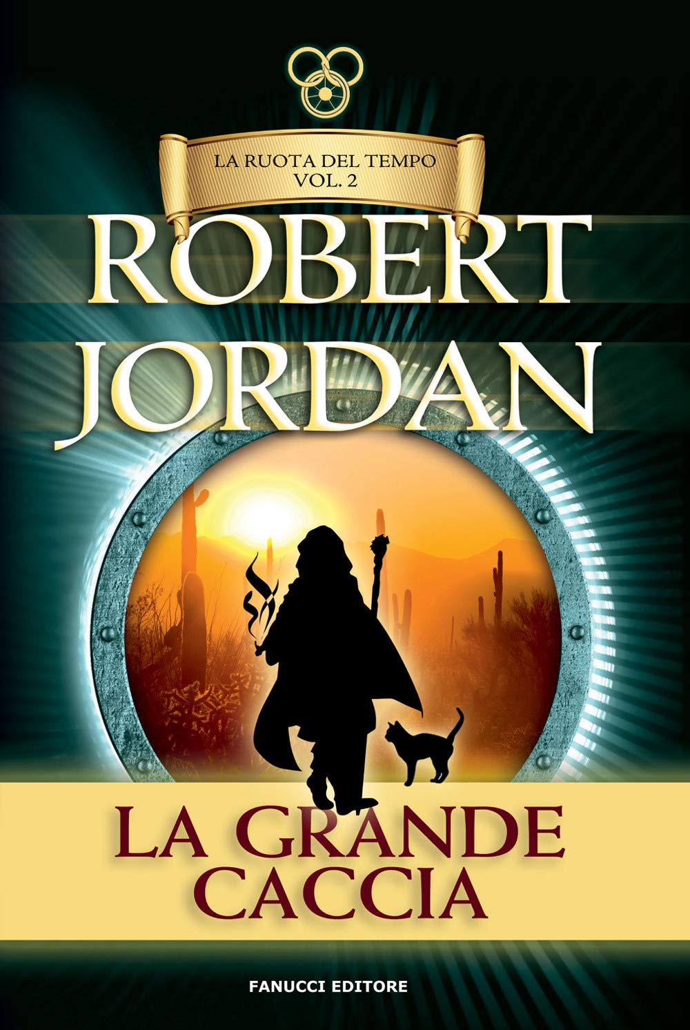 La grande caccia. La ruota del tempo. Vecchia ediz. (Vol. 2) book