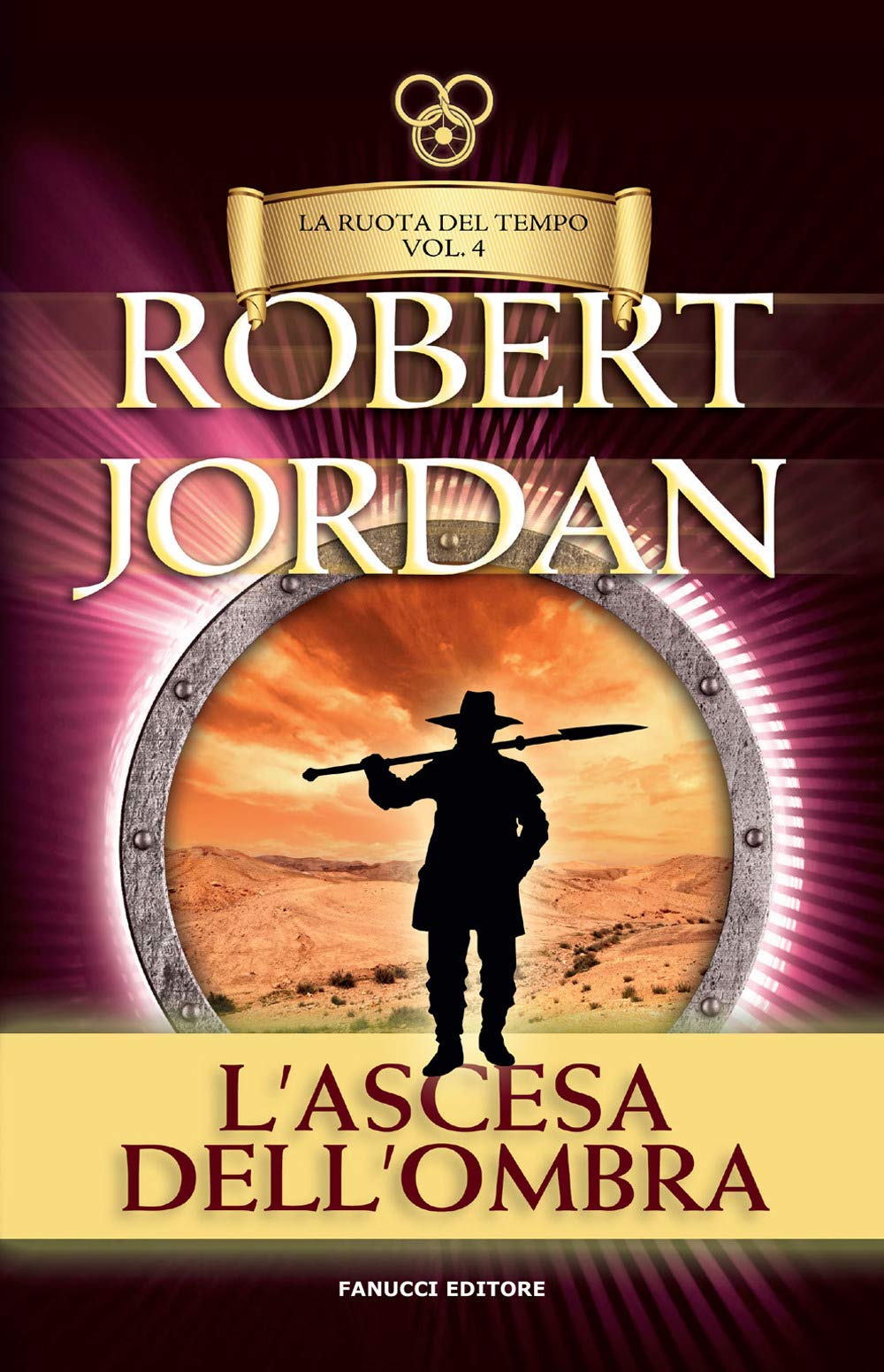 L'ascesa dell'ombra. La ruota del tempo. Vecchia ediz. (Vol. 4) book