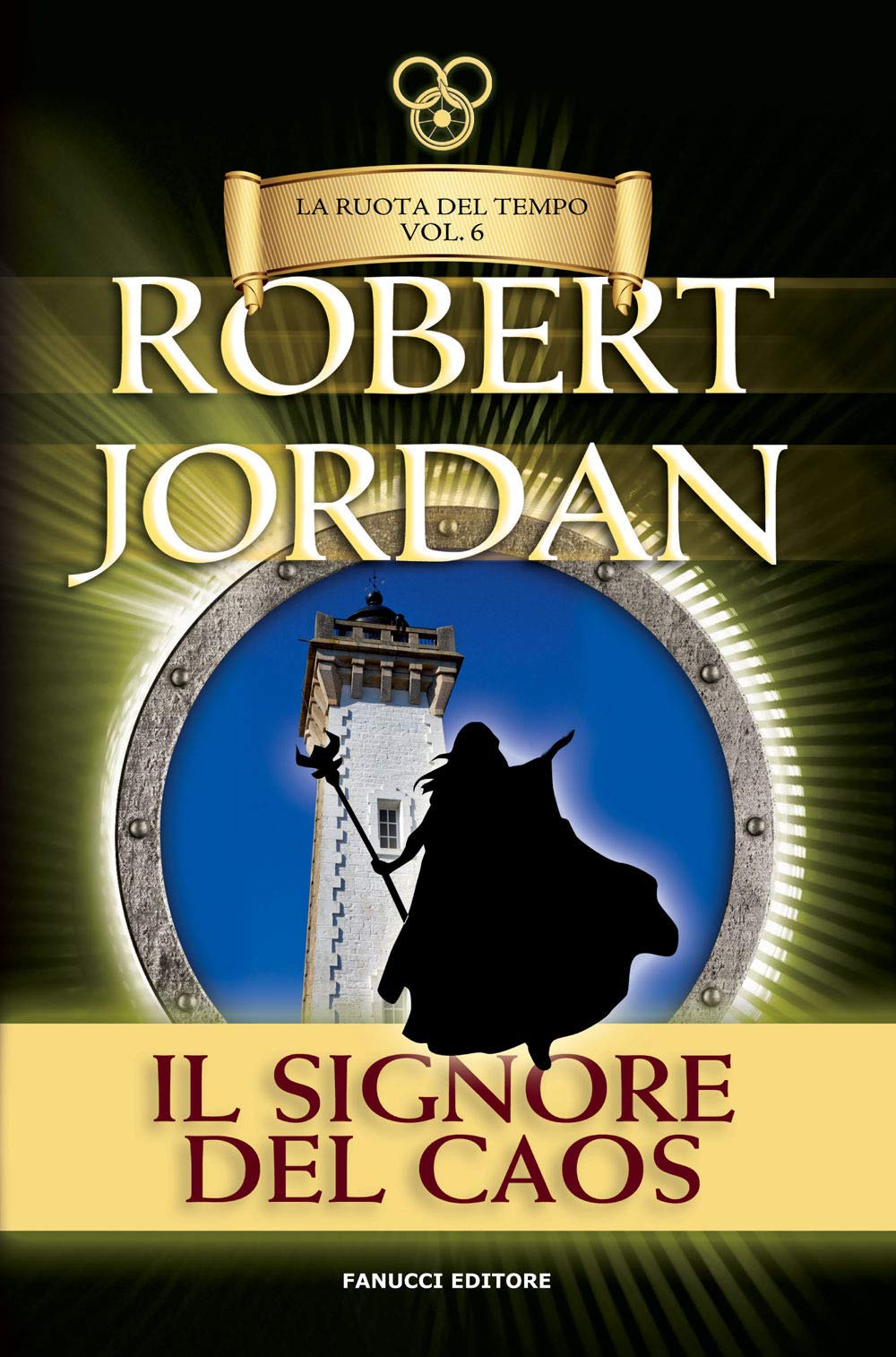 Il signore del caos. La ruota del tempo. Vecchia ediz. (Vol. 6) book
