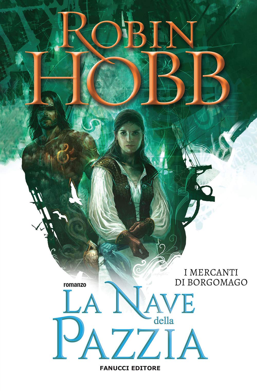 La nave della pazzia. I mercanti di Borgomago (Vol. 2) book