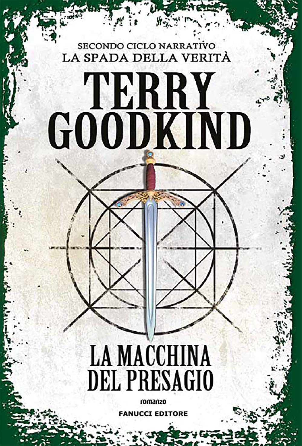 La macchina del presagio. Richard e Kahlan. La spada della verità. Secondo ciclo narrativo book