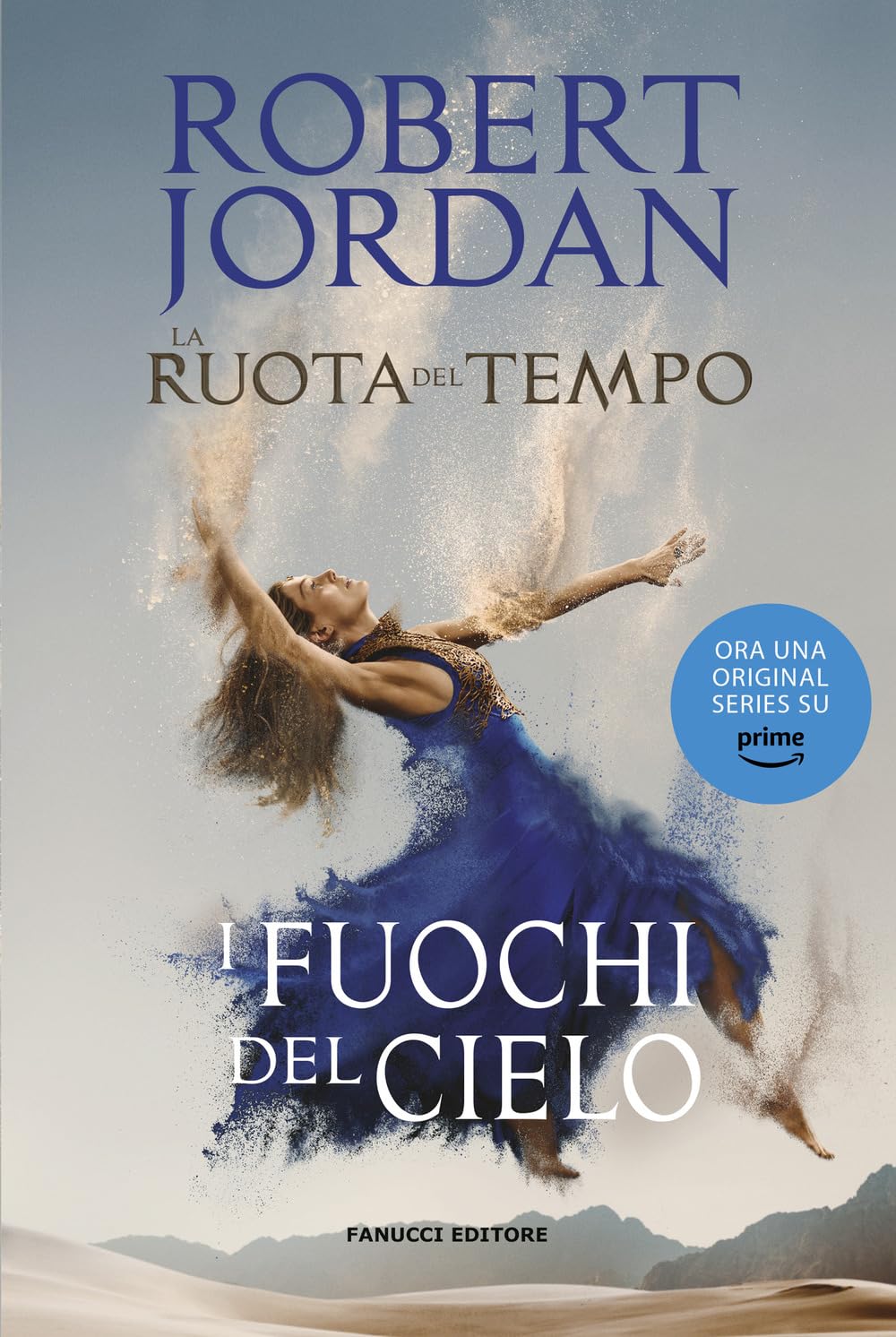 I fuochi del cielo. La ruota del tempo (Vol. 5) book